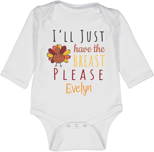 I'll have the Breast Please Personalized LS Body  1