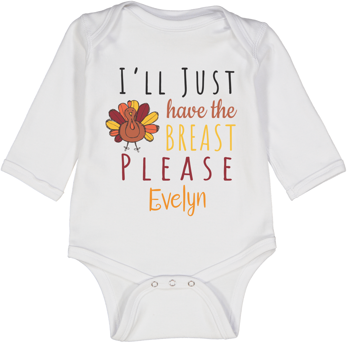 I'll have the Breast Please Personalized LS Body 1