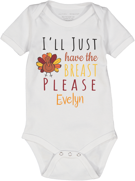 I'll have the Breast Please Personalized SS Body