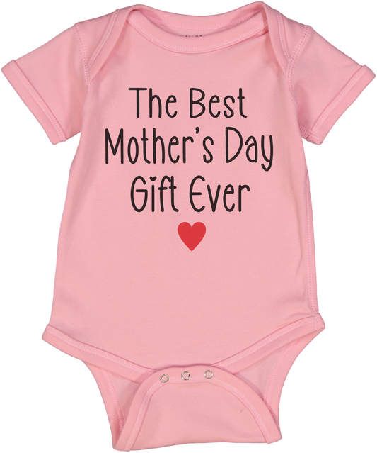 The Best Mother's Day Gift Ever in Pink , Blue or Gray Short Sleeve Onesie