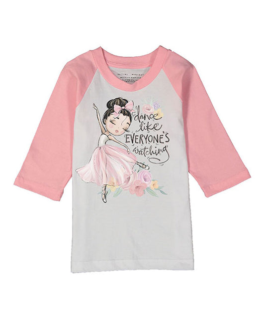 Dance Like Everyone is Watching Pink Raglan Tee for girls