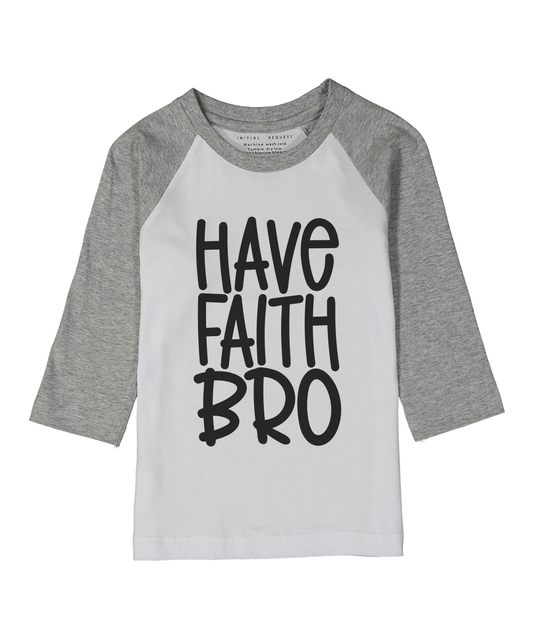 Have Faith Bro Gray Raglan Tee