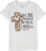 We Love Because He Loved Us First John 4 19 Kids Christian Bible Verse Tee